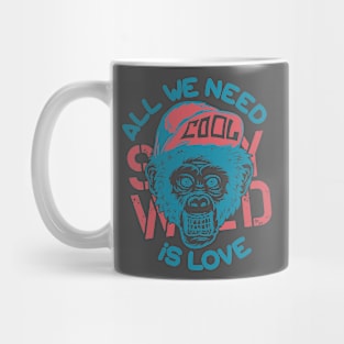 All we need is love motivational inspirations t shirt Mug